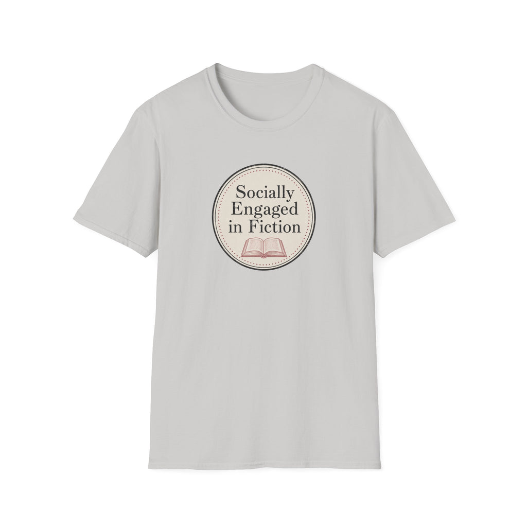 Socially Engaged in Fiction T-Shirt