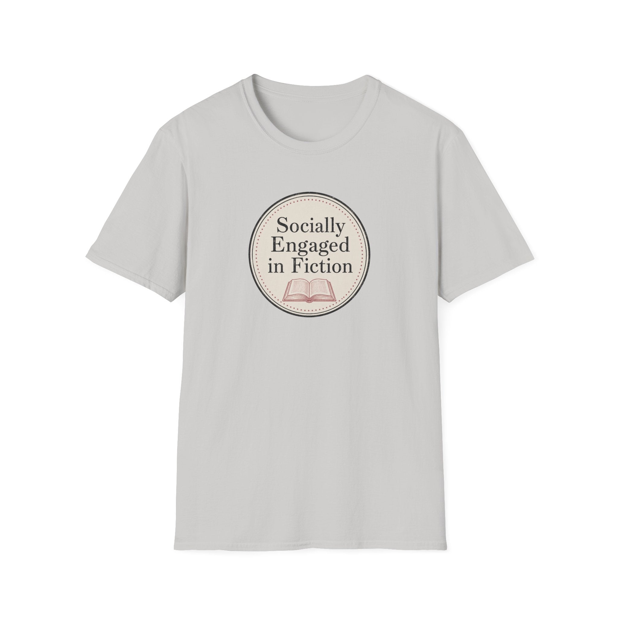 Socially Engaged in Fiction T-Shirt