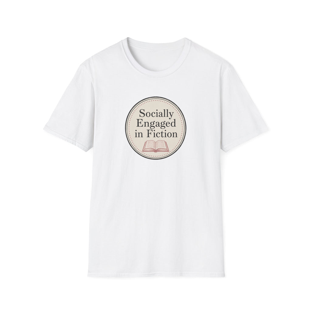 Socially Engaged in Fiction T-Shirt