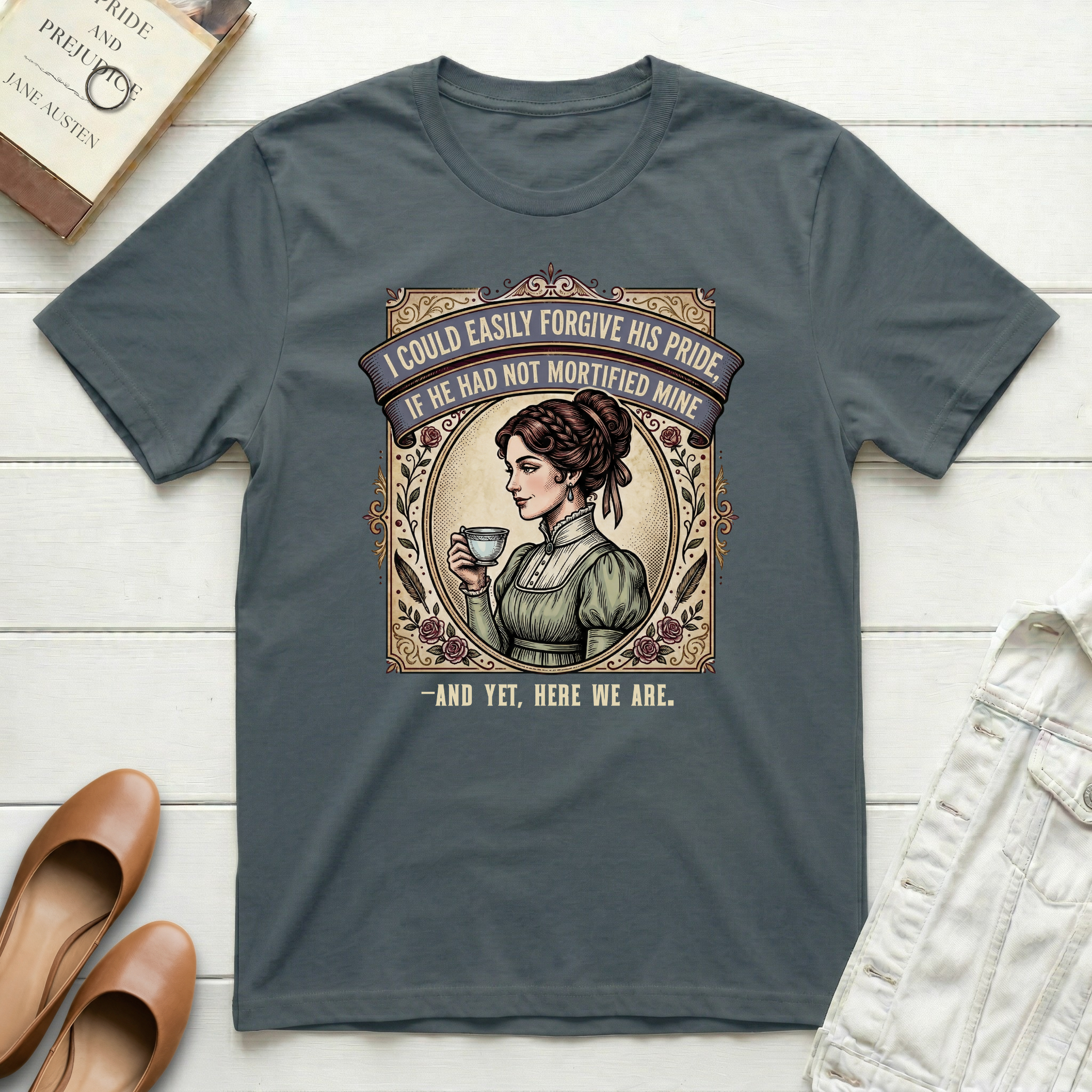 I Could Easily Forgive His Pride... And Yet T-Shirt