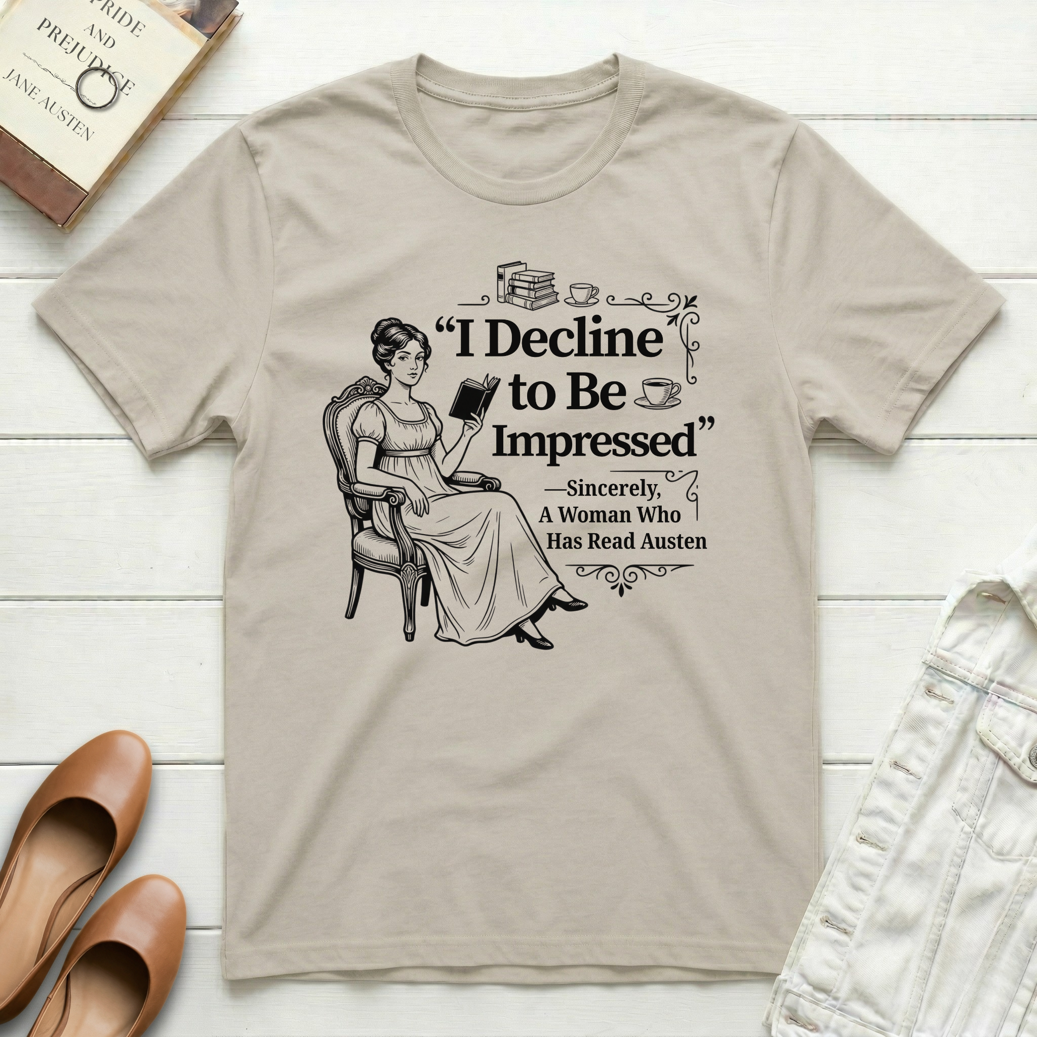 I Decline to Be Impressed Jane Austen T-Shirt