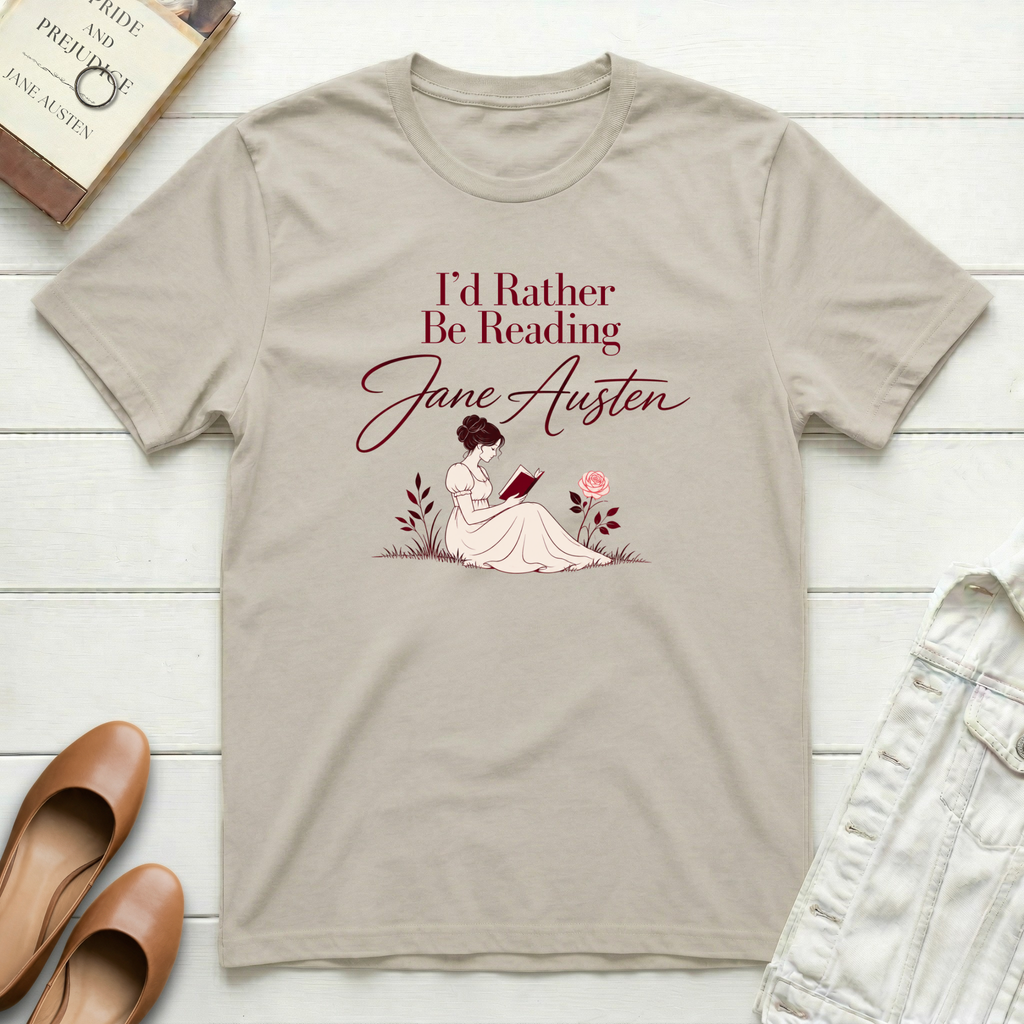 I'd Rather Be Reading Jane Austen Modern T-Shirt