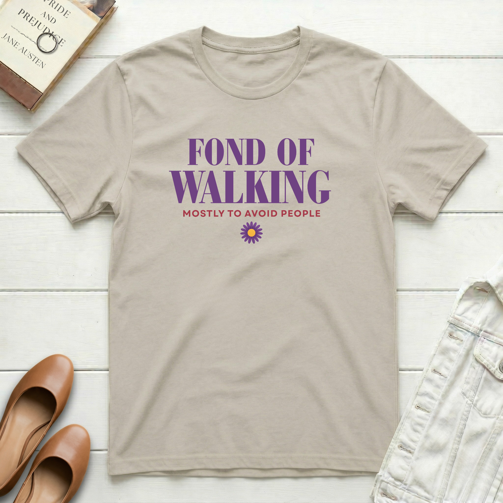 Fond of Walking (Avoid People) T-Shirt