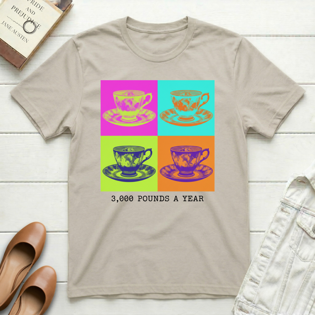 Teacup Pop Art 3,000 Pounds a Year T-Shirt