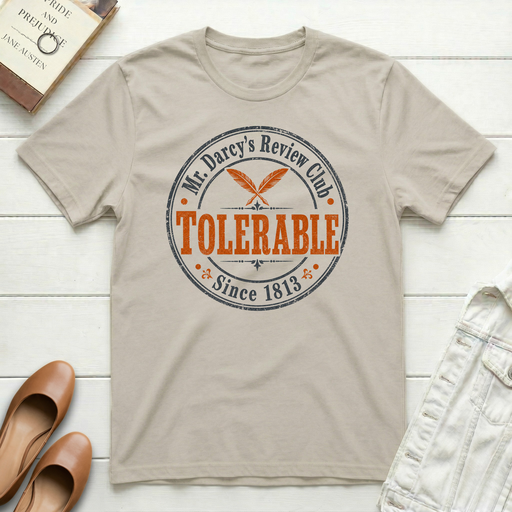 Darcy's Club-Tolerable T-Shirt