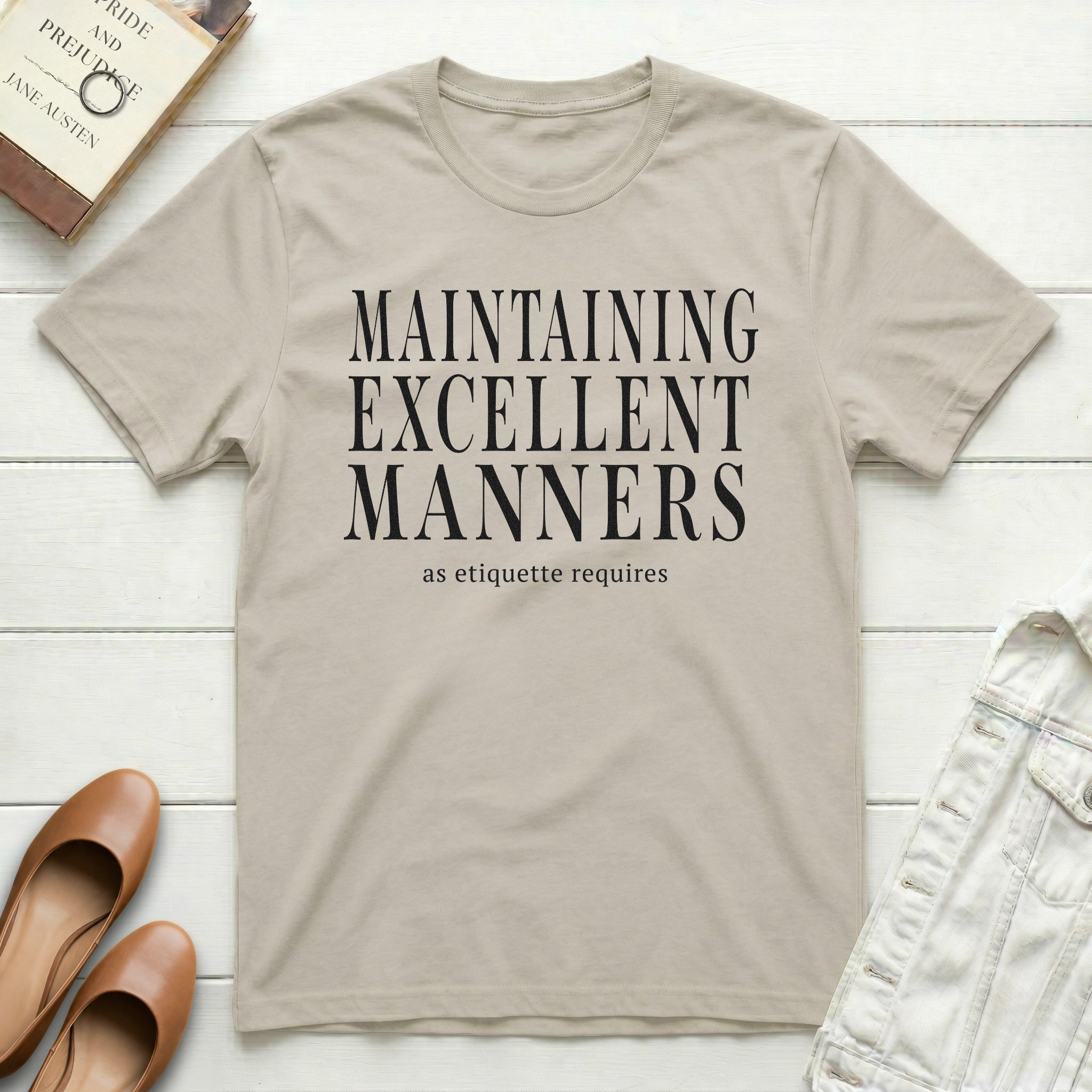 Maintaining Excellent Manners T-Shirt