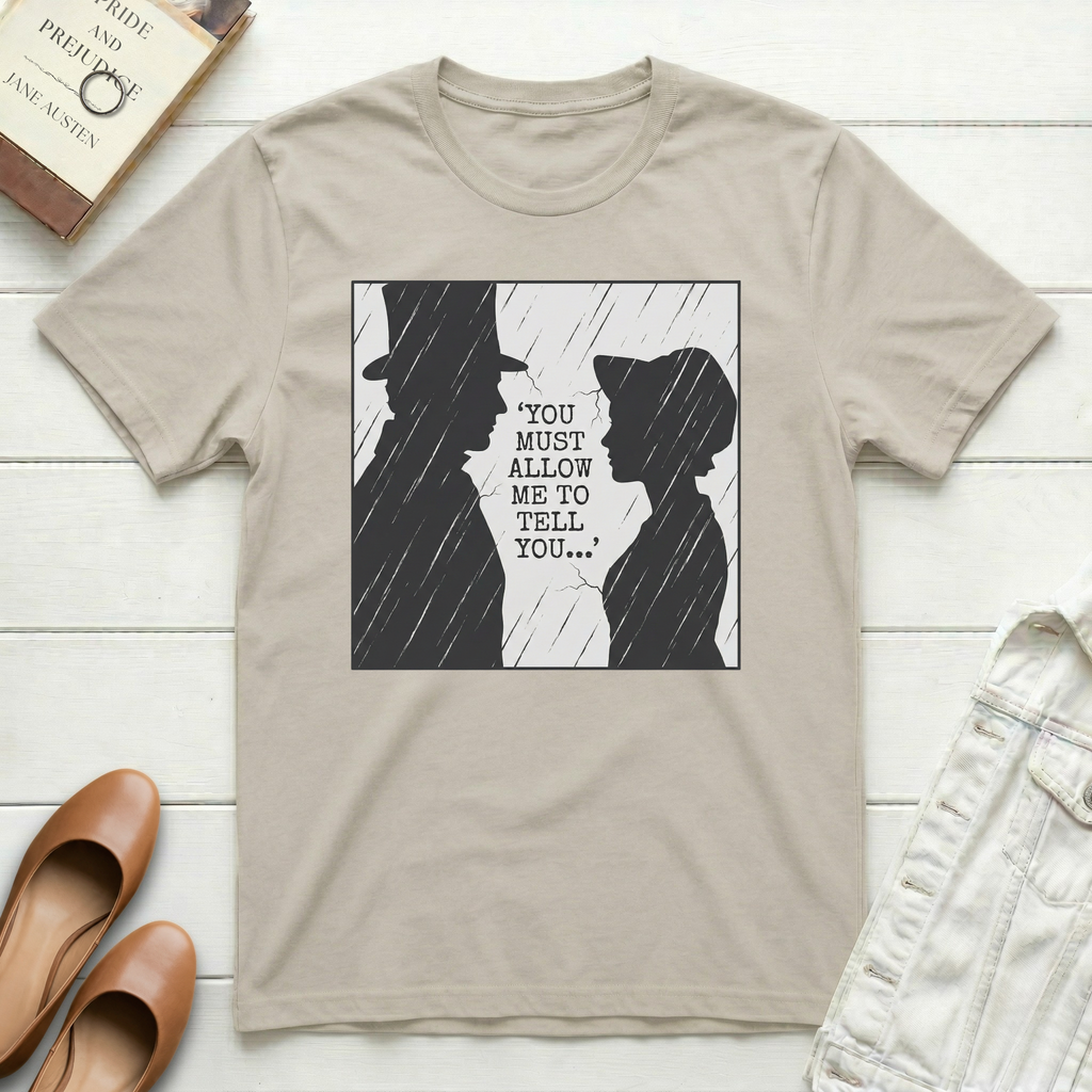 You Must Allow Me T-Shirt