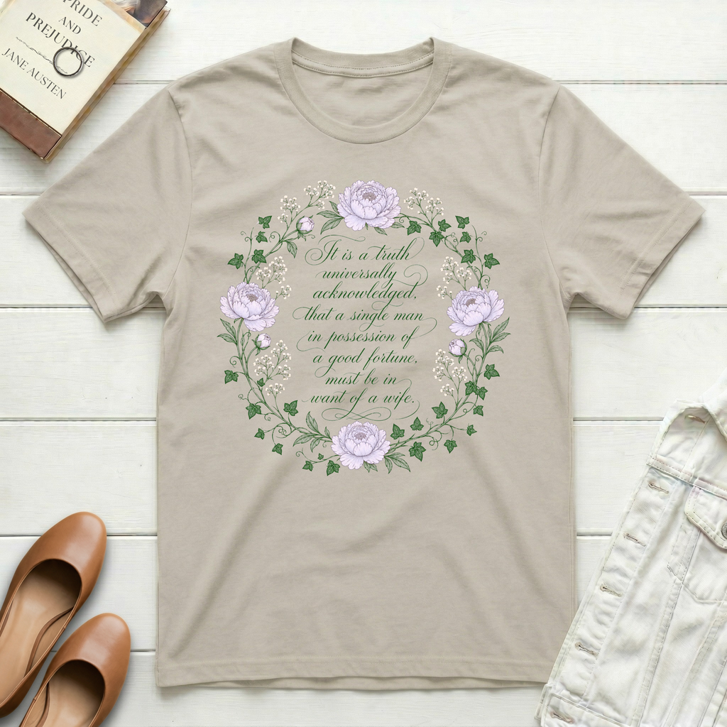 It Is a Truth Universally - Floral T-Shirt