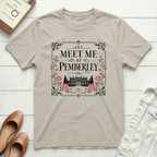 Meet Me at Pemberley T-Shirt