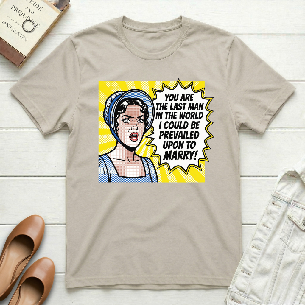 You Are The Last Man Pop Art T-Shirt