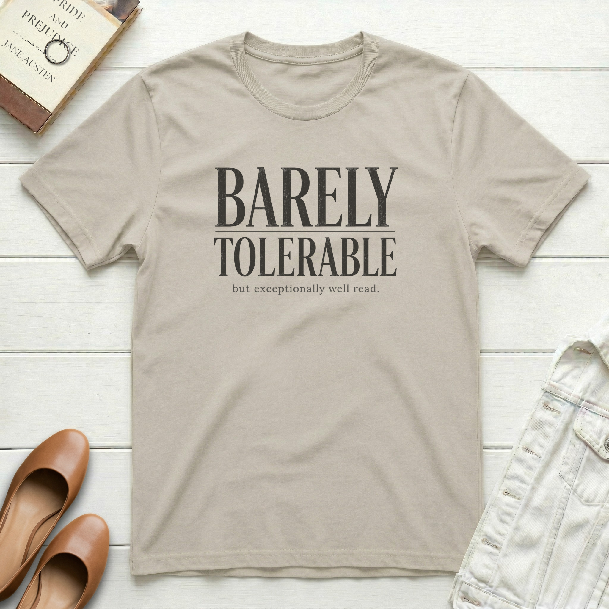 Barely Tolerable T-Shirt
