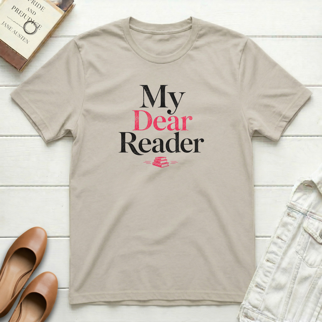 My Dear Reader T-Shirt
