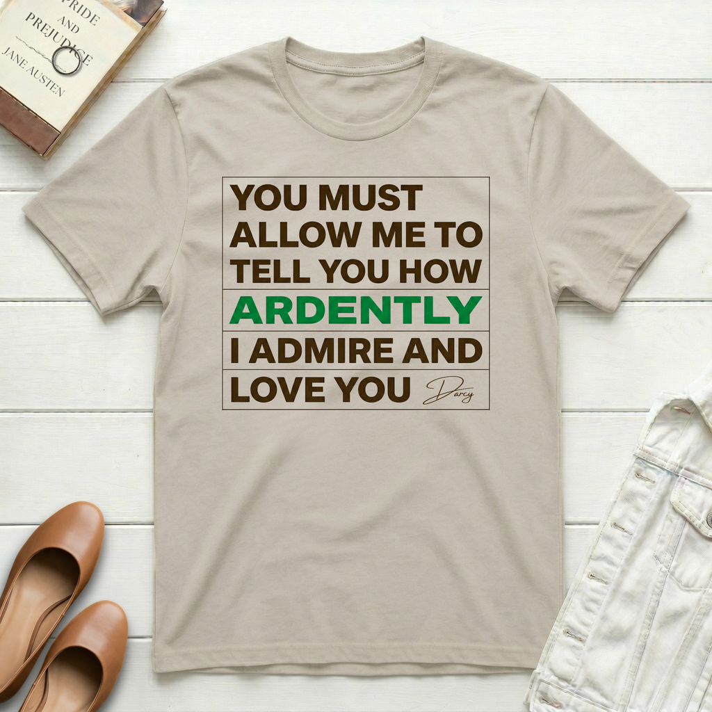 You Must Allow Me - Darcy T-Shirt