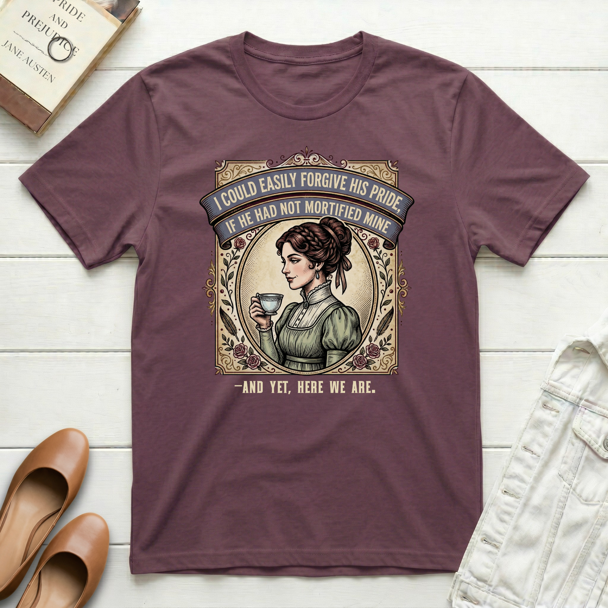 I Could Easily Forgive His Pride... And Yet T-Shirt
