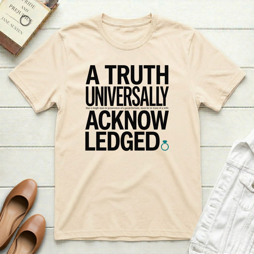 A Truth Universally Acknowledged with Ring T-Shirt