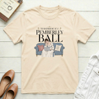 Dreaming of Pemberley Ball T-Shirt