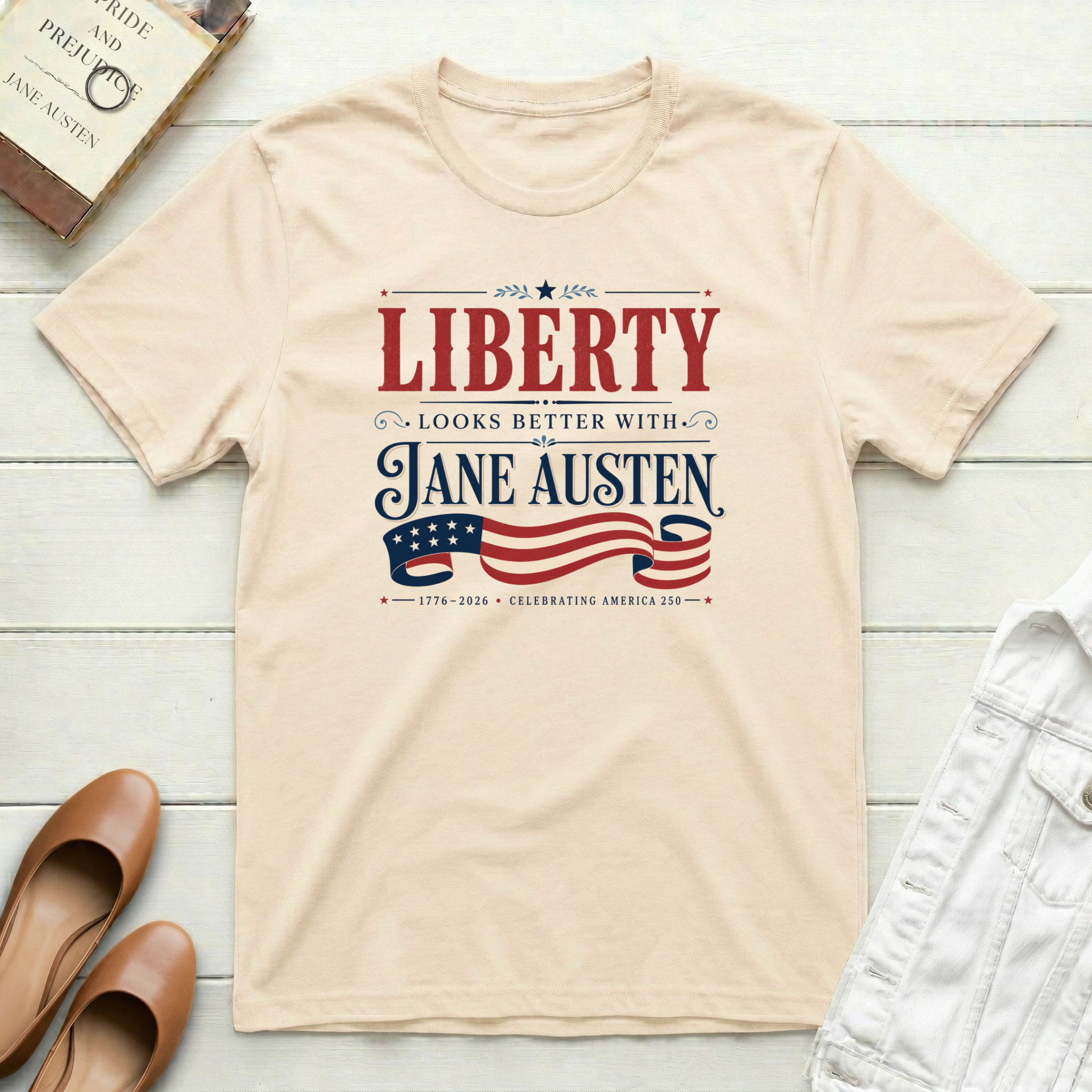 Liberty Looks Better With Jane Austen T-Shirt