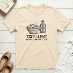 “Excellent Boiled Potatoes” T‑Shirt