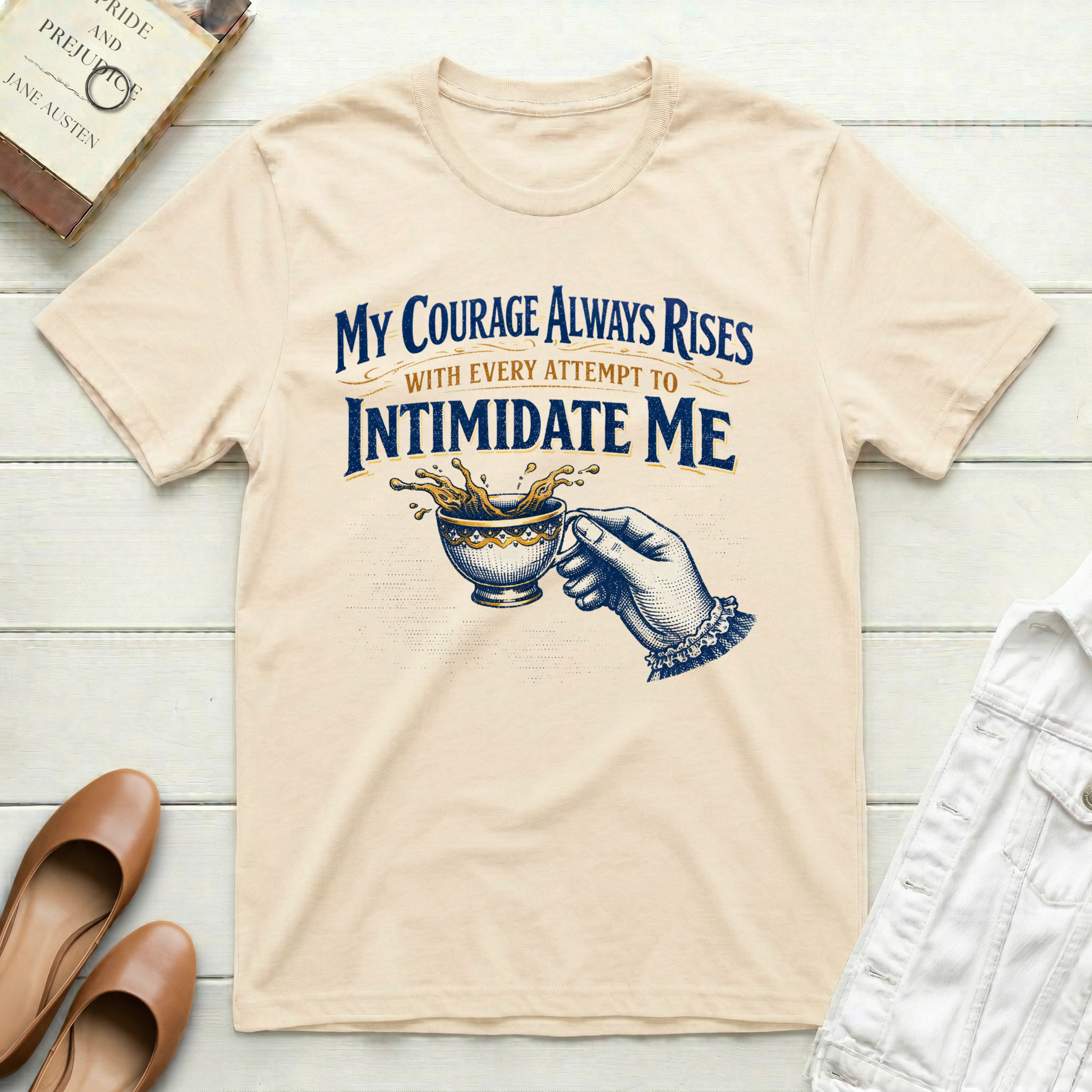 My Courage Always Rises T-Shirt