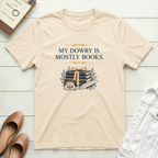 My Dowry T-Shirt