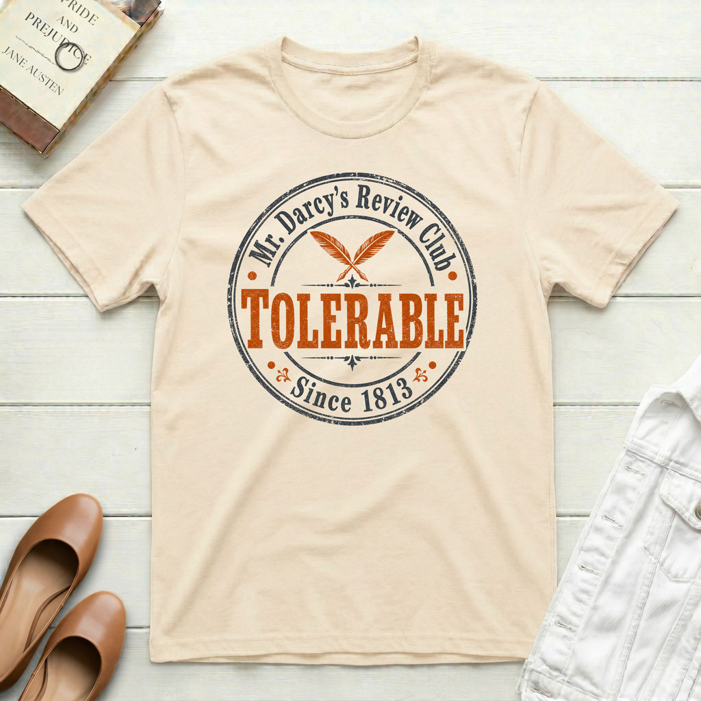 Darcy's Club-Tolerable T-Shirt