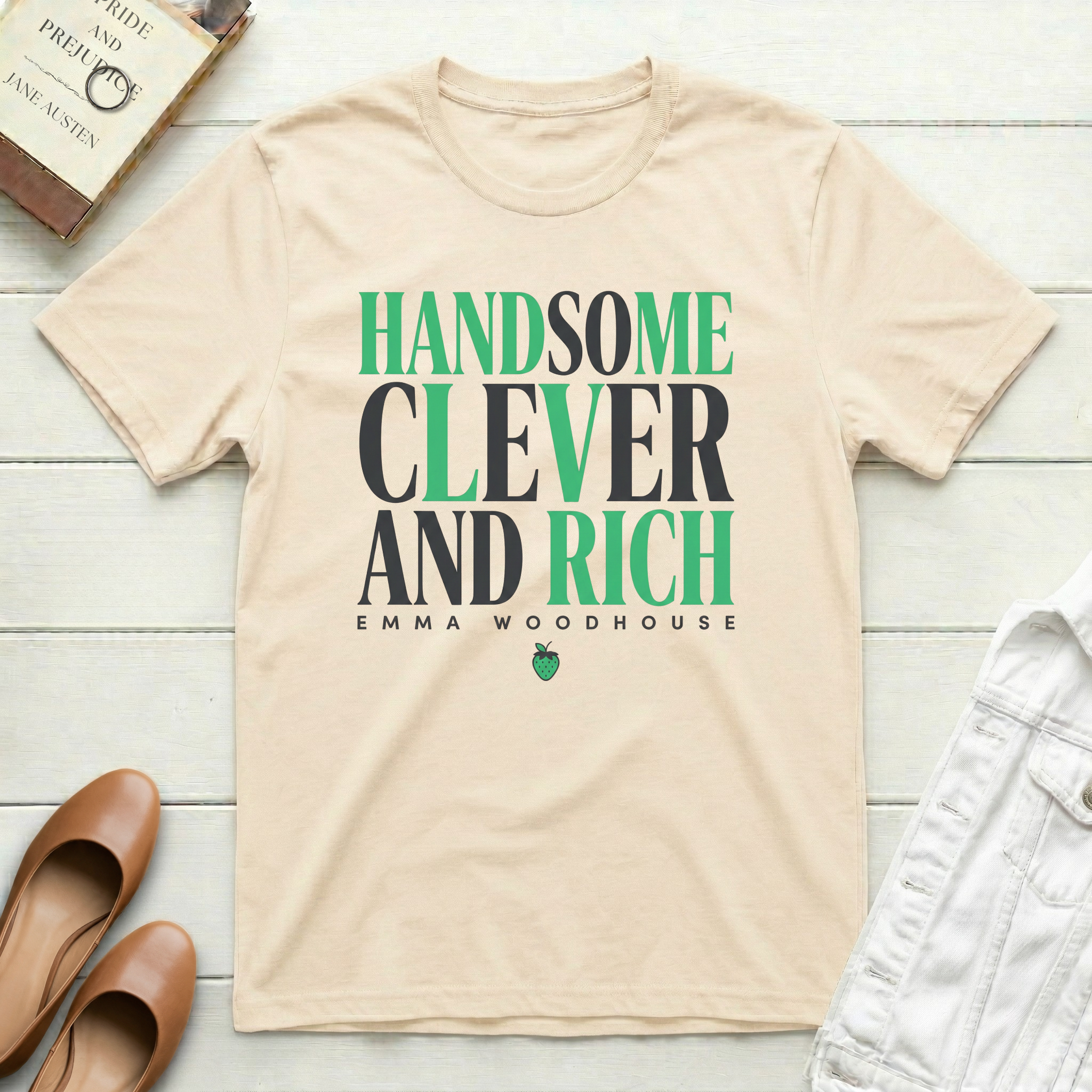 Handsome, Clever, and Rich - Emma Woodhouse T-Shirt