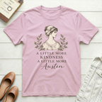 Little More Kindness T-Shirt