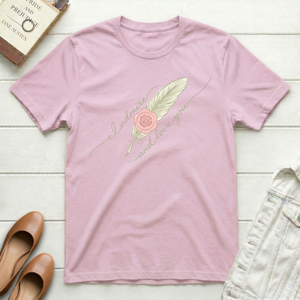 I Admire and Love You Quill T-Shirt