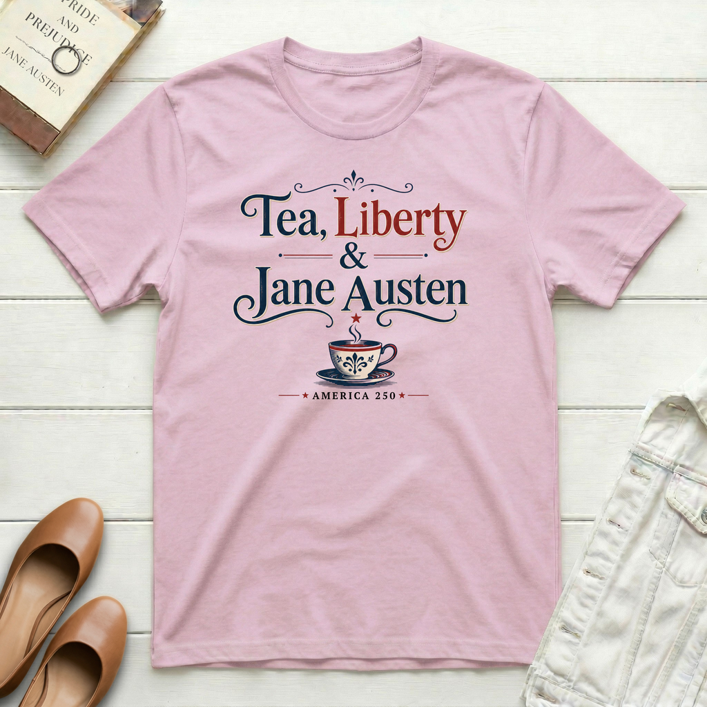 Tea, Liberty & Jane Austen T-Shirt
