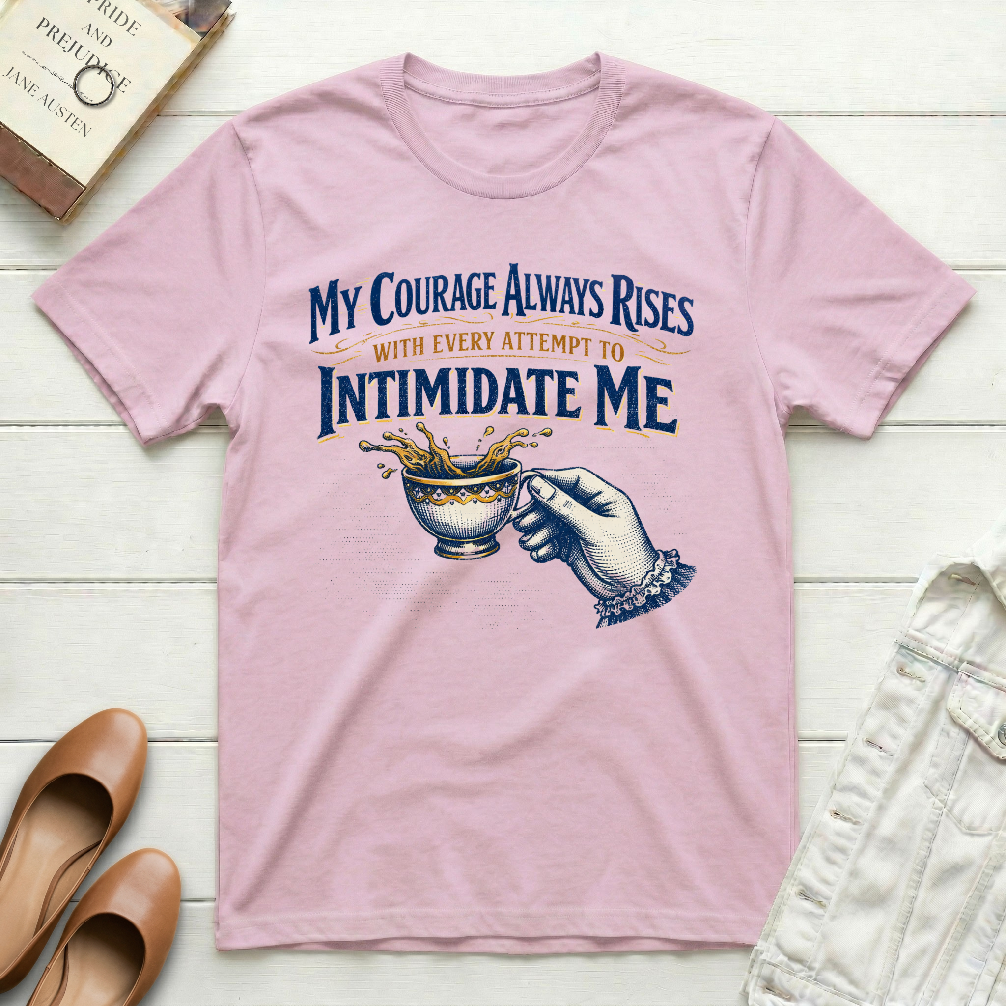 My Courage Always Rises T-Shirt