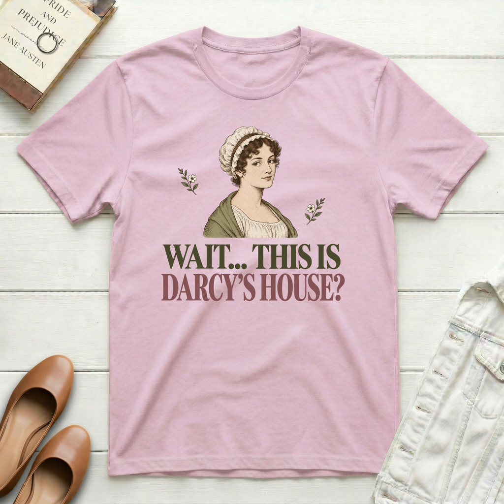 Wait Darcy's House T-Shirt