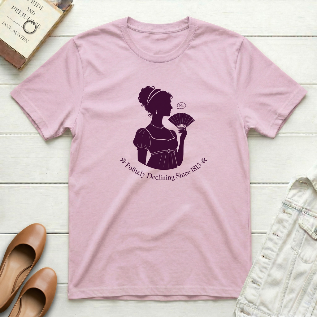 Jane Politely Declining Since 1813 T-Shirt