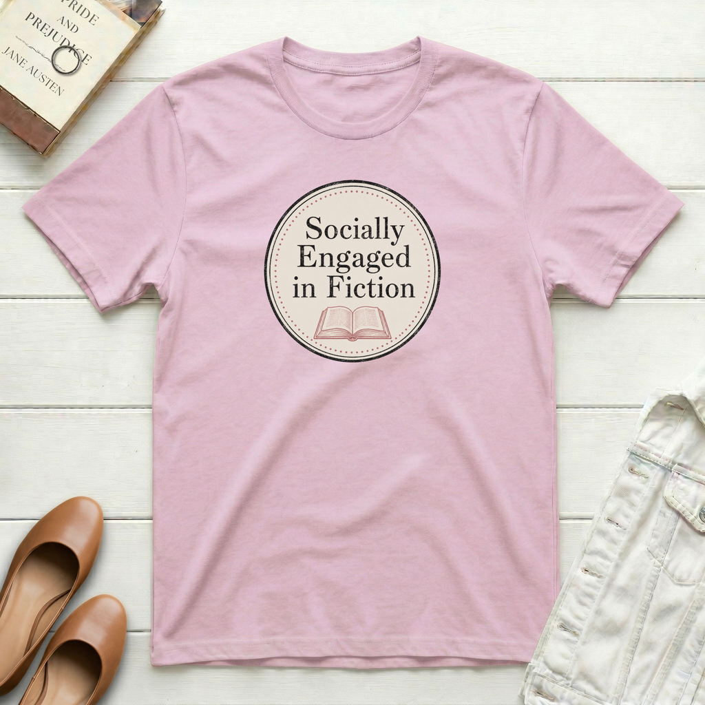 Socially Engaged in Fiction T-Shirt