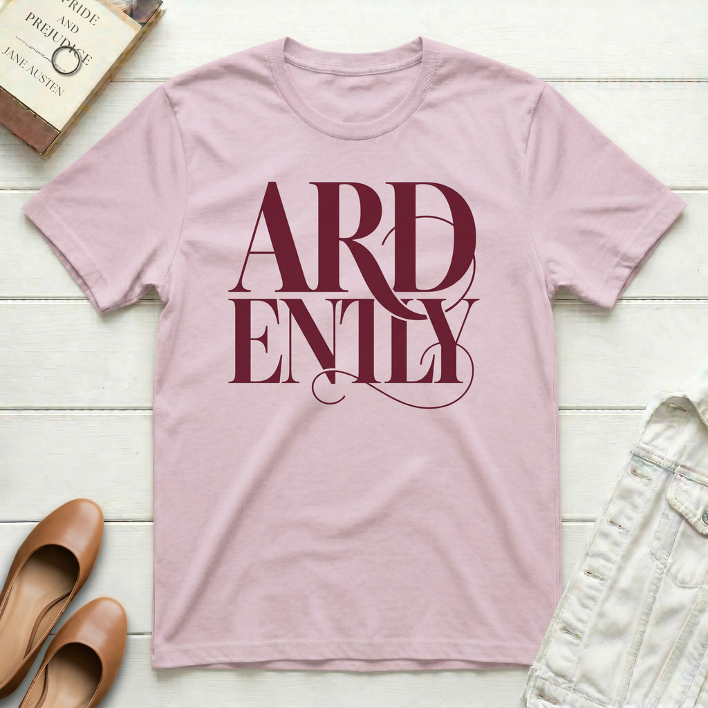 ARD-ENTLY Ardently T-Shirt