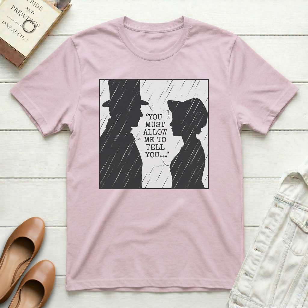 You Must Allow Me T-Shirt