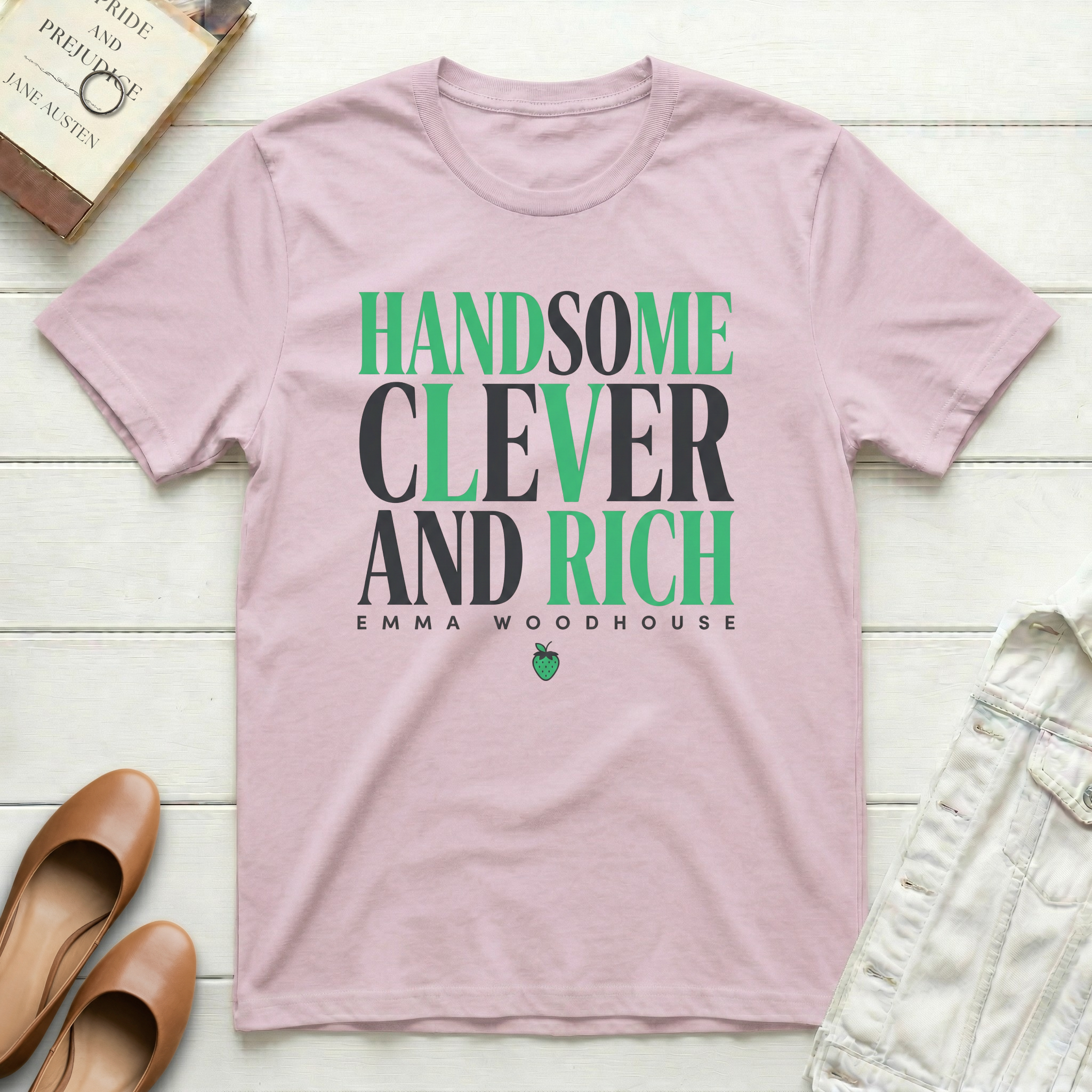 Handsome, Clever, and Rich - Emma Woodhouse T-Shirt