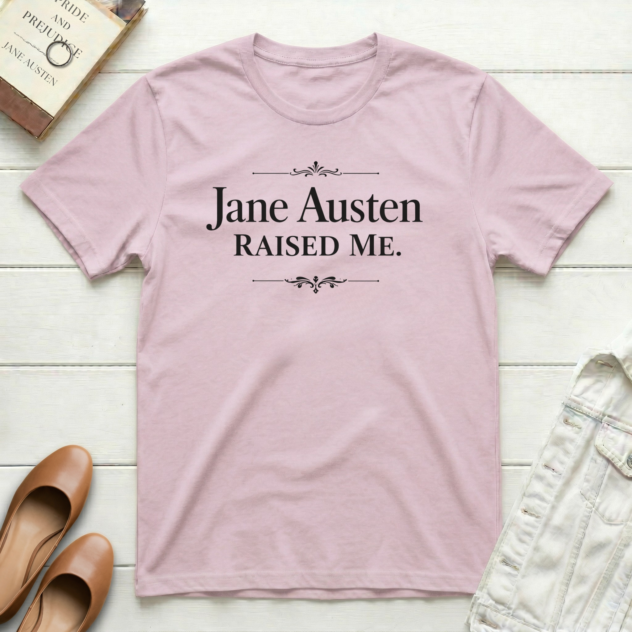 Jane Austen Raised Me T-Shirt