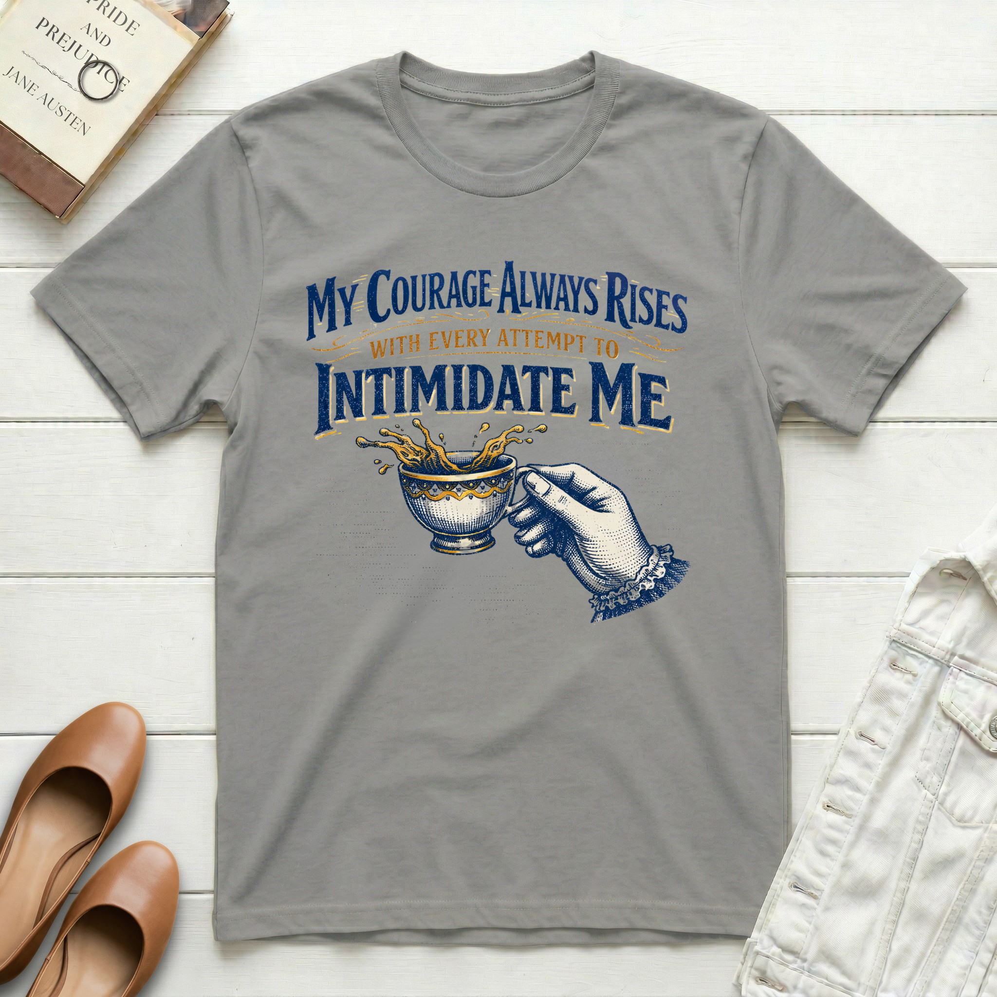 My Courage Always Rises T-Shirt