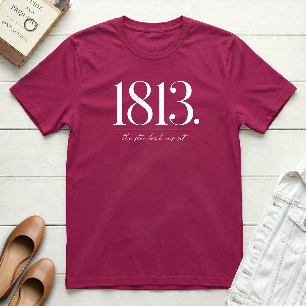 1813. The Standard Was Set. T-Shirt