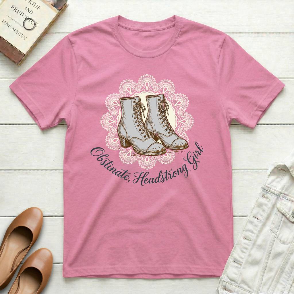 Obstinate Headstrong Girl - Dirty Boots T-Shirts