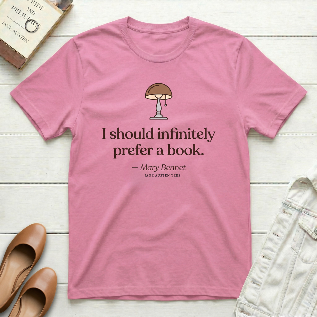 I Should Infinitely Prefer a Book—Mary Bennet T-Shirt