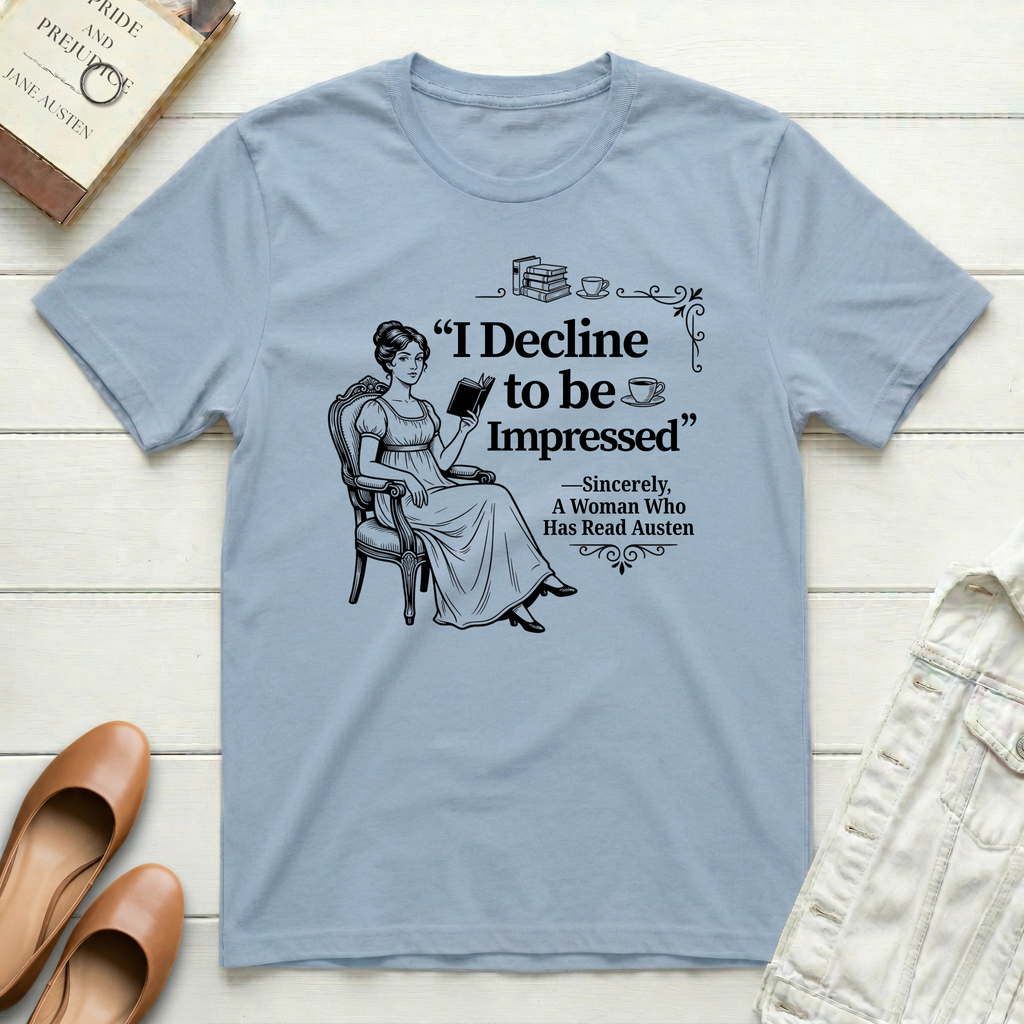 I Decline to be Impressed T-Shirt