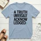 A Truth Universally Acknowledged with Ring T-Shirt
