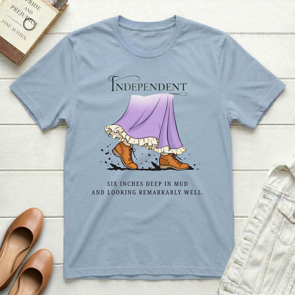 Independent & Six Inches Deep in Mud T-Shirt