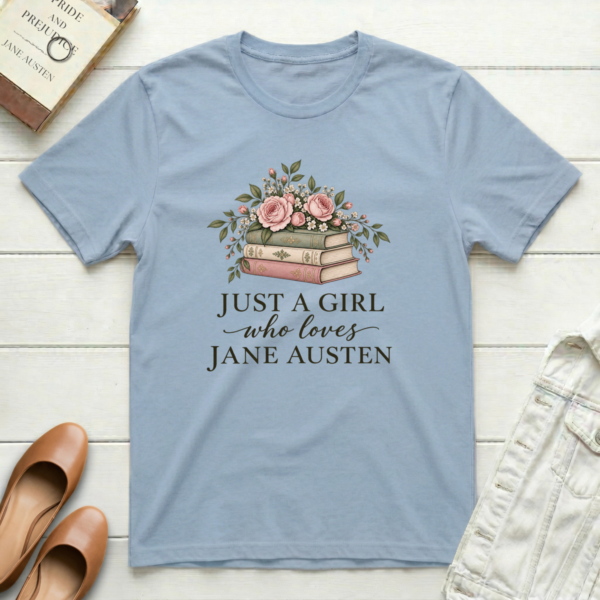 Just a Girl T-Shirt