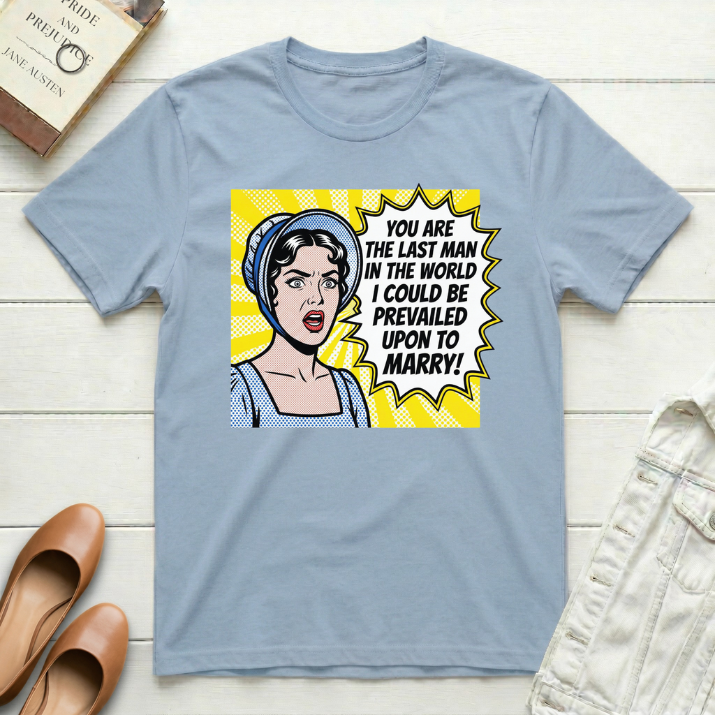 You Are The Last Man Pop Art T-Shirt
