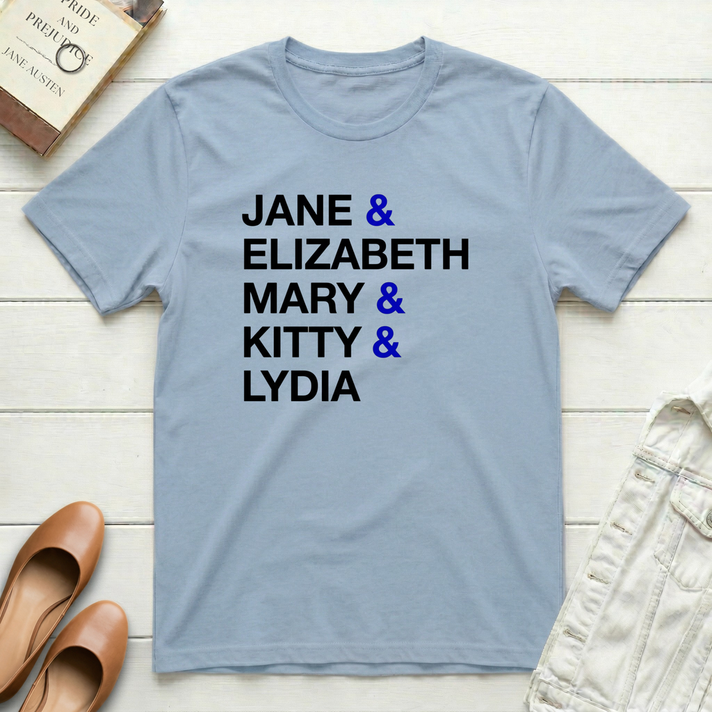 Jane & Elizabeth & Mary & Kitty & Lydia T-Shirt