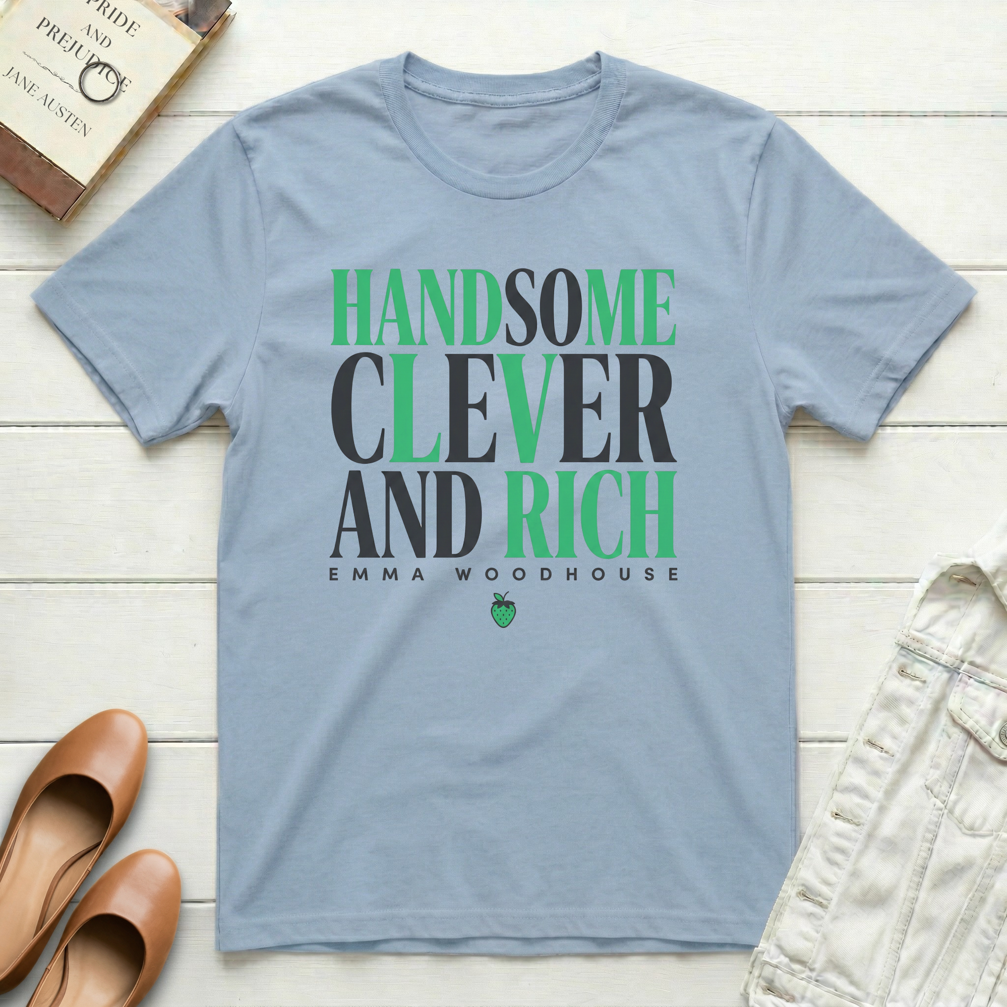 Handsome, Clever, and Rich - Emma Woodhouse T-Shirt