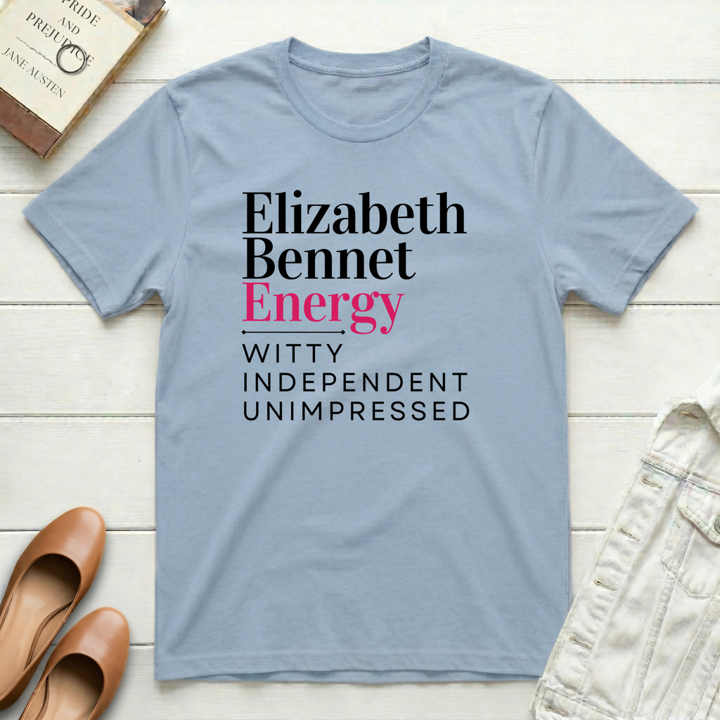 Elizabeth Bennet Energy Witty T-Shirt