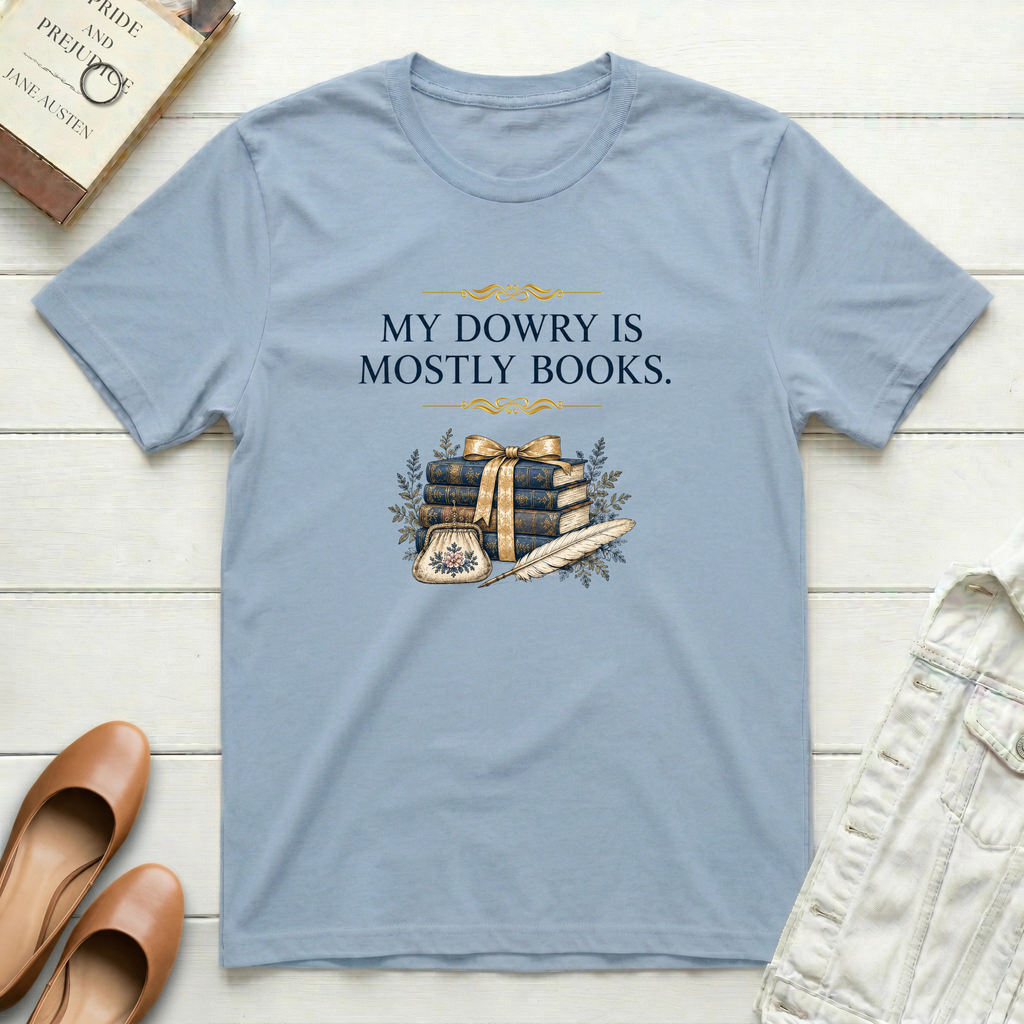 My Dowry T-Shirt